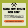 The Federal Fight to Save Hemp & THCa Flower: What’s Happening and How You Can Help