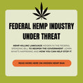 The Federal Fight to Save Hemp & THCa Flower: What’s Happening and How You Can Help