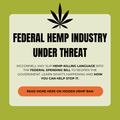 The Federal Fight to Save Hemp & THCa Flower: What’s Happening and How You Can Help