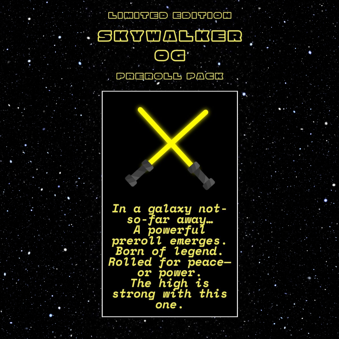 Limited edition Skywalker OG preroll 5-pack with Star Wars-inspired label—rolled for relaxation, power, and out-of-this-world calm.