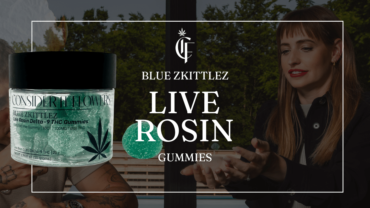 Live Rosin Delta-9 THC Gummies by Consider It Flowers. Small batch edibles for a true-to-plant experience. Get on-demand delivery.